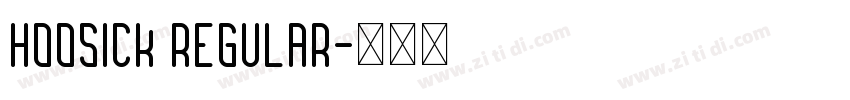 Hoosick Regular字体转换
